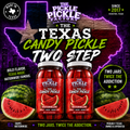 Texas Candy Pickle Two Step™ Watermelon Edition