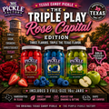 🌹 Texas Candy Pickle Triple Play™

Rose Capital Edition