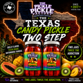 Texas Candy Pickle Two Step™ Tropical Fruit Edition